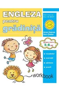 Engleza pentru gradinita. Grupa mare 5-6 ani