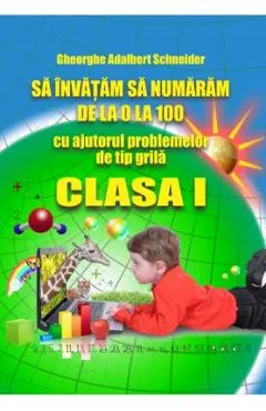 Sa invatam sa numaram de la 0 la 100 Clasa 1