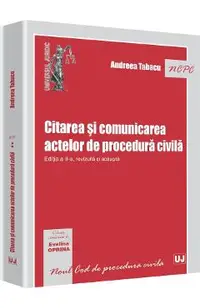 Citarea si comunicarea actelor de procedura civila Ed.2