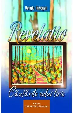 Revelatio, cautarile eului liric