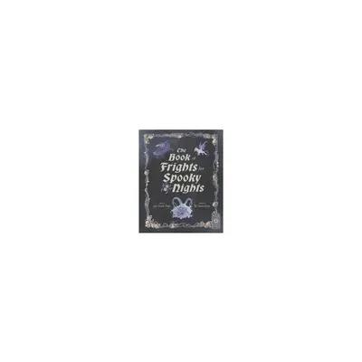 The Book of Frights for Spooky Nights