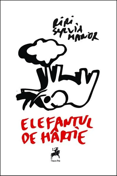 Elefantul de hârtie - Paperback - Riri Sylvia Manor