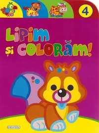 Lipim și colorăm! 4 - Paperback - ***