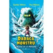 Dadaca monstru Volumul 3. Mesaje de la monstri