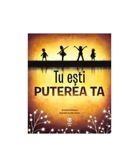 Tu ești puterea ta - Paperback brosat - Danielle Dufayet
