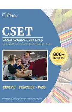 CSET Social Science Test Prep: 800+ Practice Questions and Study Guide for the California Subject Examinations for Teachers
