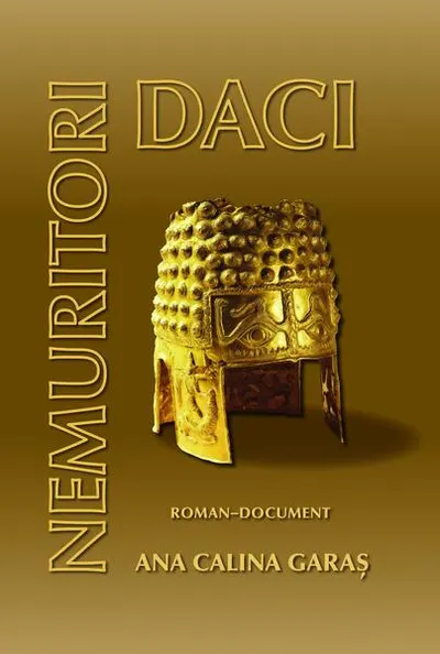 Daci nemuritori - Hardcover - Ana Calina Garaş