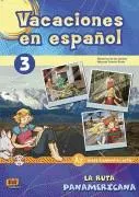 Vacaciones en español 3- La ruta panamericana