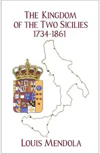 The Kingdom of the Two Sicilies 1734-1861