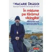 In misiune pe taramul vikingilor. Marturiile unui episcop pelerin