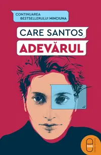 Adevărul. Continuarea bestsellerului Minciuna (pdf)