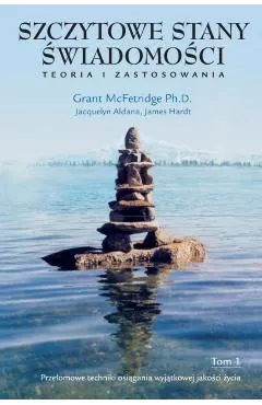 Szczytowe Stany Wiadomo CI, Tom I: Prze Omowe Techniki OSI Gania Wyj Tkowej Jako CI Ycia