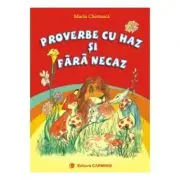 Proverbe cu haz si fara necaz