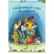 Vanatoarea de vulpi (Seria "Pettson si Findus")
