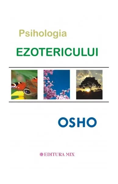 Psihologia ezotericului - Paperback brosat - Osho