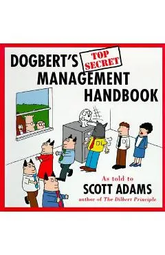 Dogbert's Top Secret Management Handbook