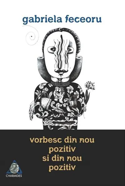 Vorbesc din nou pozitiv și din nou pozitiv - Paperback brosat - Gabriela Feceoru