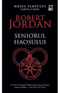 Seniorul haosului. Seria Roata timpului Vol.6