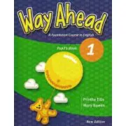 Way Ahead 1, Student's book Manual pentru limba engleza, A foundation course in English. Limba moderna