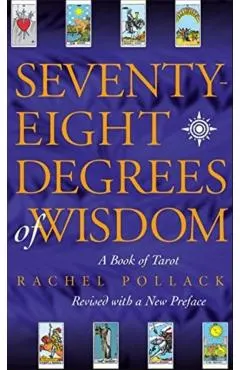 Seventy Eight Degrees of Wisdom