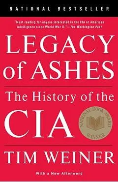 Legacy of Ashes: The History of the CIA