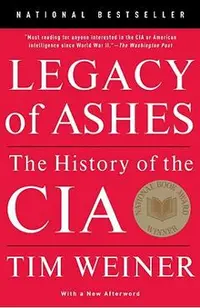 Legacy of Ashes: The History of the CIA