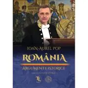 Romania. Argumente istorice