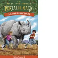 Salvarea rinocerilor. Portalul Magic nr. 29