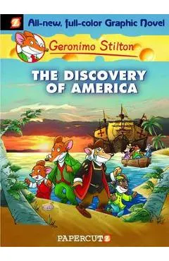 Geronimo Stilton Graphic Novels #1: The Discovery of America