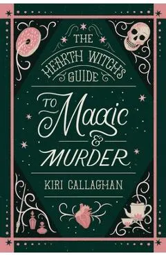 The Hearth Witch's Guide to Magic & Murder (Standard Edition)