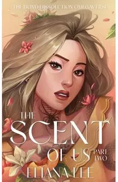 The Scent of Us: Part Two