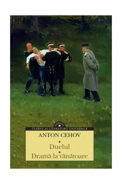 Duelul. Dramă la vânătoare - Paperback brosat - Anton Pavlovici Cehov