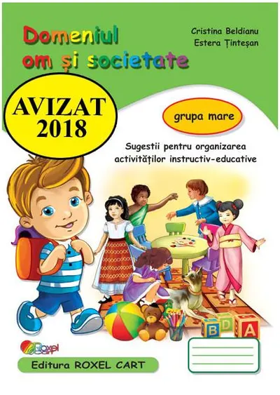 Domeniul Om și societate. Grupa mare - Paperback brosat - Cristina Beldianu, Estera Ținteșan