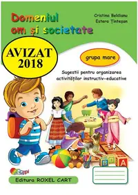 Domeniul Om și societate. Grupa mare - Paperback brosat - Cristina Beldianu, Estera Ținteșan