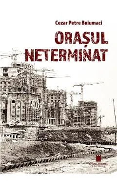 Orasul neterminat