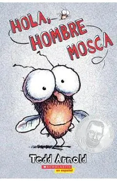 Hola, Hombre Mosca (Hi, Fly Guy) = Hello, Fly Man