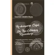Re-descoperim Clujul 3. Dupa „Napoca”... Un ghid cultural-istoric al „orasului-comoara al Transilvaniei”