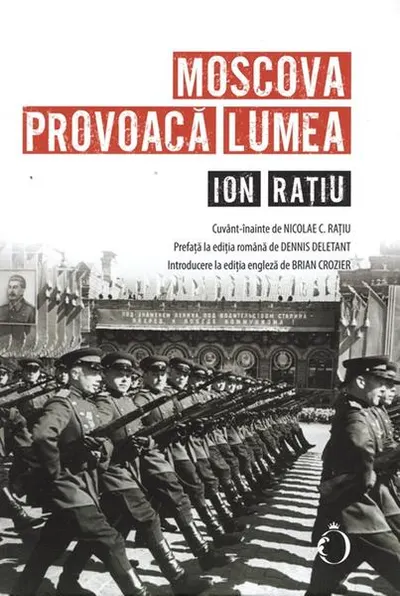Moscova provoacă lumea - Paperback brosat - Ion Rațiu