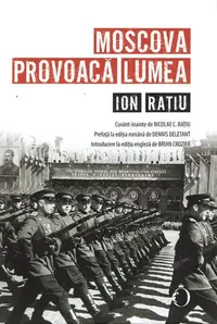 Moscova provoacă lumea - Paperback brosat - Ion Rațiu