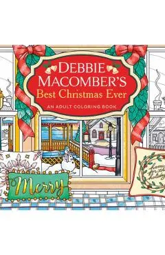Debbie Macomber's Best Christmas Ever: An Adult Coloring Book
