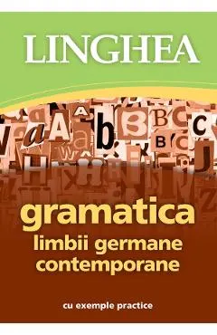 Gramatica limbii germane contemporane cu exemple practice