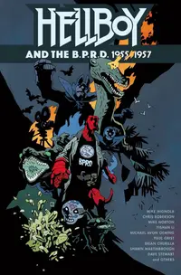 Hellboy and the B.P.R.D.: 1955-1957 (Paperback)