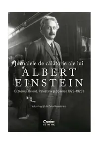 Jurnalele de călătorie ale lui Albert Einstein - Paperback - Ze’ev Rosenkranz