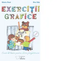 Exercitii grafice. Caiet de lucru pentru clasa pregatitoare