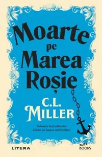 Moarte pe Marea Roșie - Paperback brosat - C. L. Miller