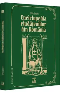 Enciclopedia ciudateniilor din Romania