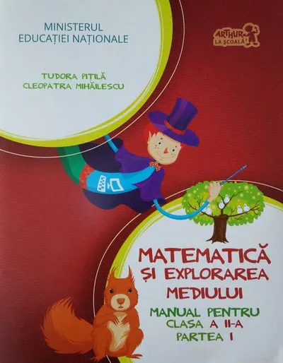 Matematică și explorarea mediului. Manual pentru Clasa a II-a, partea I (+ CD) - Paperback brosat - Tudora Piţilă, Cleopatra Mihăilescu