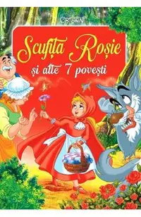 Scufita Rosie si alte 7 povesti