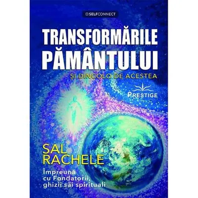 Transformările pământului și dincolo de acestea