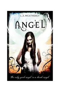Angel - Paperback brosat - L.A. Weatherly